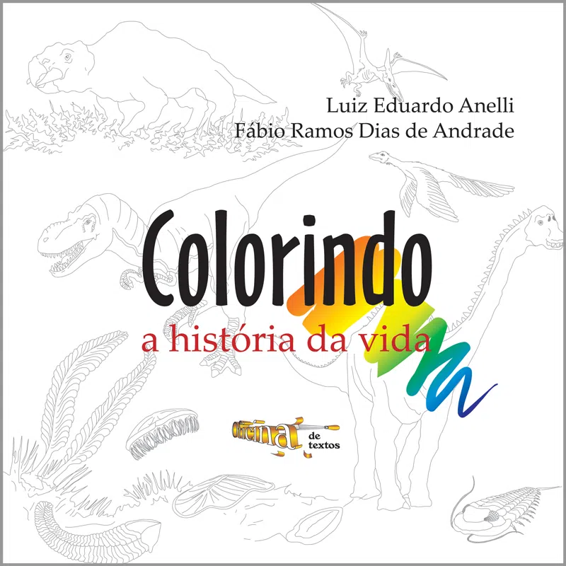 Capa do livro Colorindo a história da vida, em que os leitores podem colorir os seres pré-históricos.