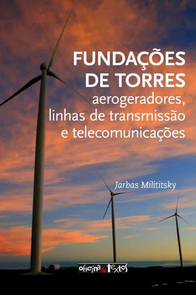 Capa de Fundações de torres: aerogeradores, linhas de transmissão e telecomunicações.
