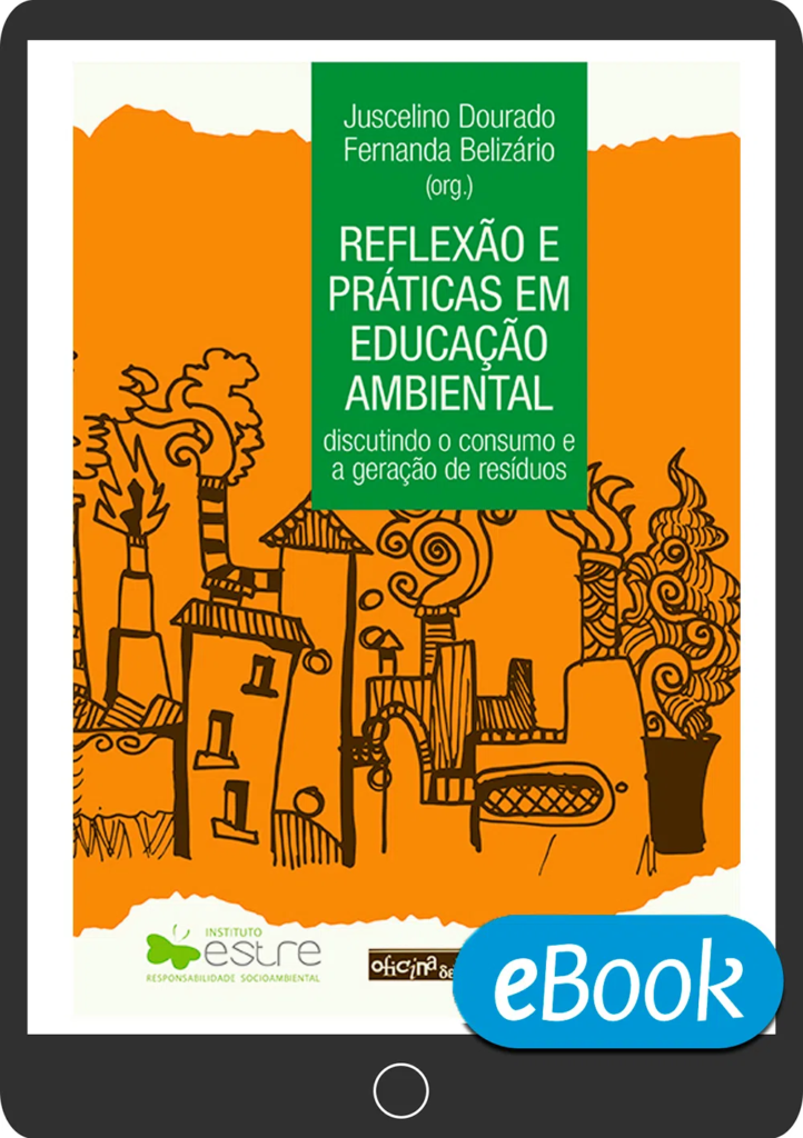 Capa de Reflexão e práticas em educação ambiental: discutindo o consumo exagerado e a geração de resíduos.