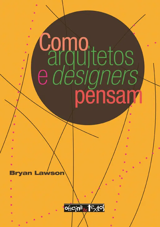 Capa de Como arquitetos e designers pensam, de Bryan Lawson.