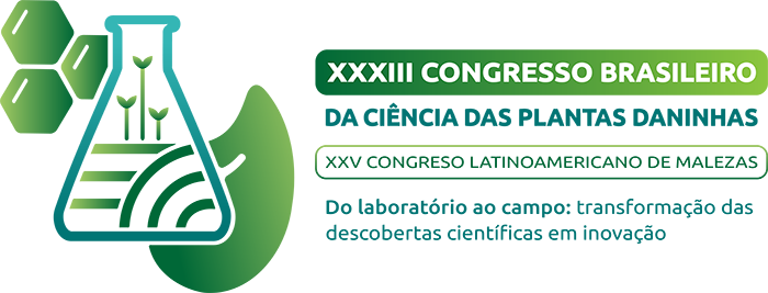 XXXIII Congresso Brasileiro da Ciência das Plantas Daninhas (CBCPD) e XXV Congresso Latinoamericano de Malezas