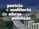 Banner "Perícia e auditoria de obras públicas"