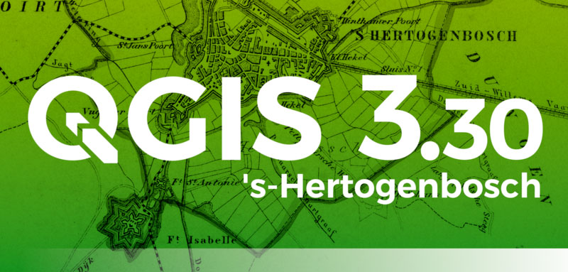 QGIS 3.30 ‘s-Hertogenbosch