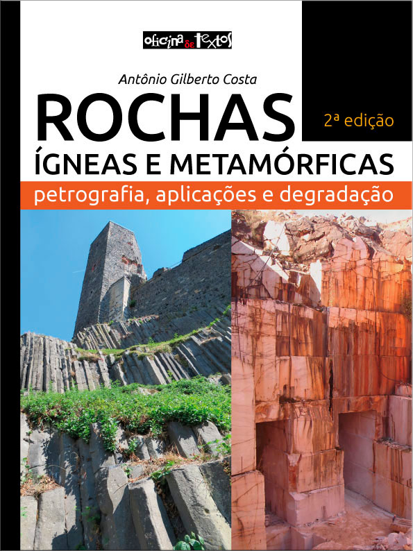 Capa do livro "Rochas ígneas e metamórficas: petrografia, aplicações e degradação - 2ª ed.", publicado em 2021 pela Editora Oficina de Textos